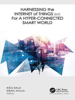 cover image of Harnessing the Internet of Things (IoT) for a Hyper-Connected Smart World